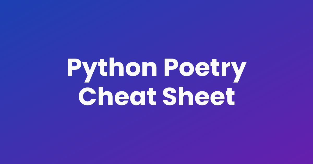 Python Poetry Cheat Sheet - Backend Engineer